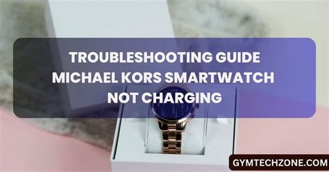 michael kors smartwatch troubleshooting